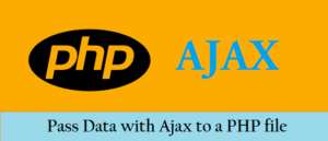 Pass-Data-with-Ajax-to-a-PHP-file